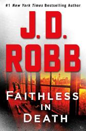 Icon image Faithless in Death: An Eve Dallas Novel