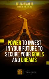 Icon image Power to Invest In Your Future to Secure Goals and Dreams