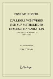 Icon image Zur Lehre vom Wesen und zur Methode der eidetischen Variation: Texte aus dem Nachlass (1891-1935)