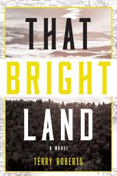 Icon image That Bright Land