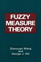 Icon image Fuzzy Measure Theory