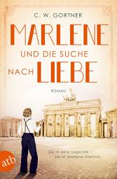 Icon image Marlene und die Suche nach Liebe: Roman, Ausgabe 3
