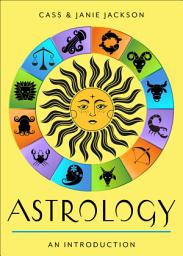Icon image Astrology: Your Plain & Simple Guide to the Zodiac, Planets, and Chart Interpretation