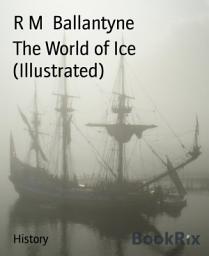 Icon image The World of Ice (Illustrated)
