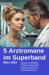 Icon image 5 Arztromane im Superband März 2025