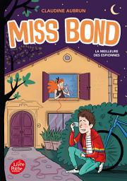 Icon image Miss Bond - Tome 3: La meilleure des espionnes