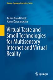 Icon image Virtual Taste and Smell Technologies for Multisensory Internet and Virtual Reality