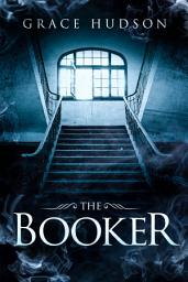 Icon image The Booker (M/M Haunted House Novel of Horror and Suspense)