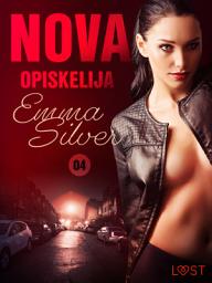 Icon image Nova 4: Opiskelija – eroottinen novelli: Nide 4