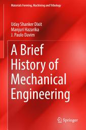 Icon image A Brief History of Mechanical Engineering