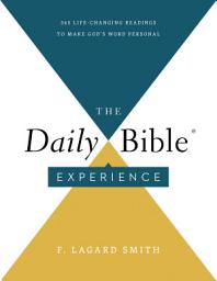 Icon image The Daily Bible Experience: 365 Life-Changing Readings to Make God's Word Personal