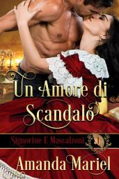 Icon image Un Amore di Scandalo