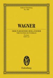 Icon image The Flying Dutchman: Overture to the Opera