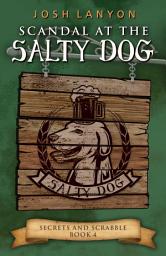Icon image Scandal at the Salty Dog: An M/M Cozy Mystery: Secrets and Scrabble 4