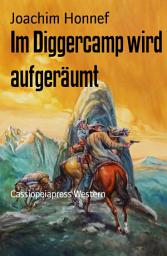 Icon image Im Diggercamp wird aufgeräumt: Cassiopeiapress Western