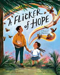 Icon image A Flicker of Hope: A Story of Migration