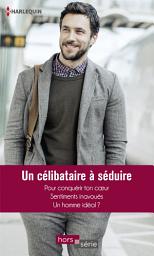 Icon image Un célibataire à séduire: Pour conquérir ton coeur - Sentiments inavoués - Un homme idéal ?