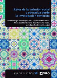 Icon image Retos de la inclusión social y educativa desde la perspectiva de la investigación femista