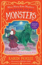 Icon image The Bother with the Bonkillyknock Beast: Miss Mary-Kate Martin's Guide to Monsters 3