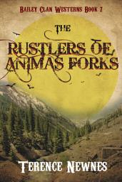 Icon image The Rustlers of Animas Forks
