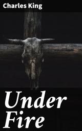 Icon image Under Fire: A Haunting Portrait of Courage and Sacrifice