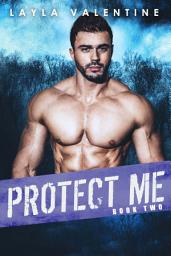 Icon image Protect Me (Book Two)