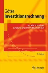 Icon image Investitionsrechnung: Modelle und Analysen zur Beurteilung von Investitionsvorhaben, Ausgabe 6