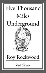 Icon image Five Thousand Miles Underground