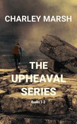 Icon image The Upheaval Series: Books 1-3