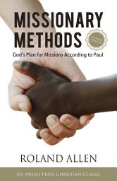 Icon image Missionary Methods: God's Plan for Missions According to Paul