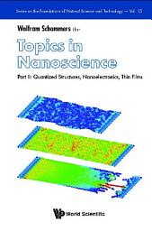 Icon image Topics in Nanoscience: Part II: Quantized Structures, Nanoelectronics, Thin Films