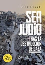 Icon image Ser judío después de la destrucción de Gaza.: Un ajuste de cuentas