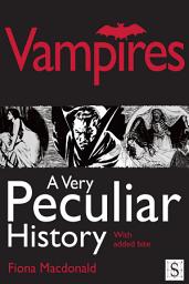 Icon image Vampires, A Very Peculiar History