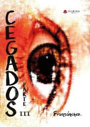 Icon image CEGADOS Parte III: Saga Cegados 3