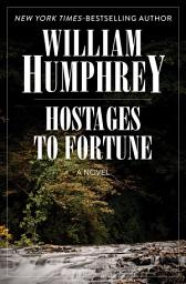 Icon image Hostages to Fortune: A Novel