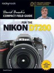 Icon image David Busch’s Compact Field Guide for the Nikon D7200