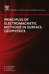 Icon image Principles of Electromagnetic Methods in Surface Geophysics