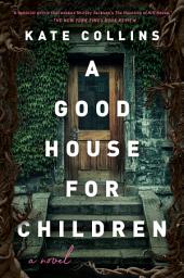 Icon image A Good House for Children: A Novel
