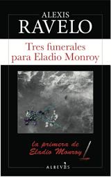 Icon image Tres funerales para Eladio Monroy
