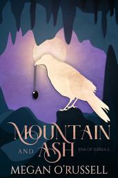 Icon image Mountain and Ash: A YA Romantasy Novel