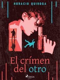 Icon image El crímen del otro