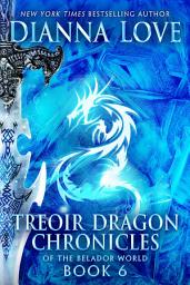 Icon image Treoir Dragon Chronicles of the Belador World: Book 6