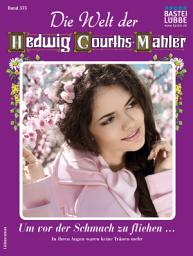 Icon image Die Welt der Hedwig Courths-Mahler 575: Um vor der Schmach zu fliehen ...