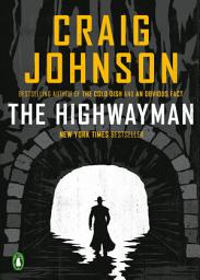 Icon image The Highwayman: A Longmire Story