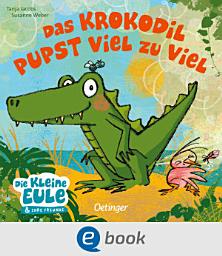 Icon image Das Krokodil pupst viel zu viel