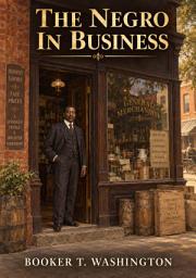 Icon image The Negro in Business