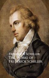 Icon image The Works of Frederick Schiller