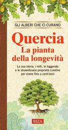 Icon image Quercia: La pianta della longevità