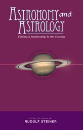 Icon image Astronomy and Astrology: Finding a Relationship to the Cosmos
