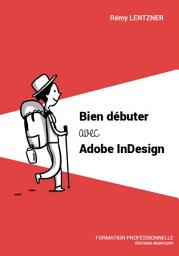 Icon image Bien débuter avec Adobe InDesign